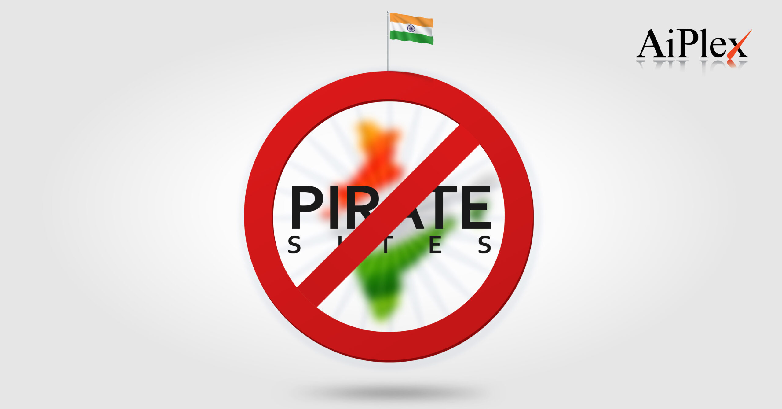 India restricts pirate sites. Know more at Aiplex Software Private Limited.